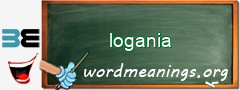 WordMeaning blackboard for logania